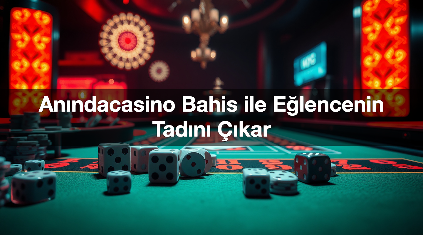an ndacasino bahis ile e lencenin tad n kar 1785103815774