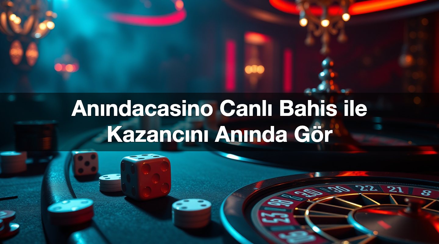 an ndacasino canl bahis ile kazanc n an nda g r 1785103483974