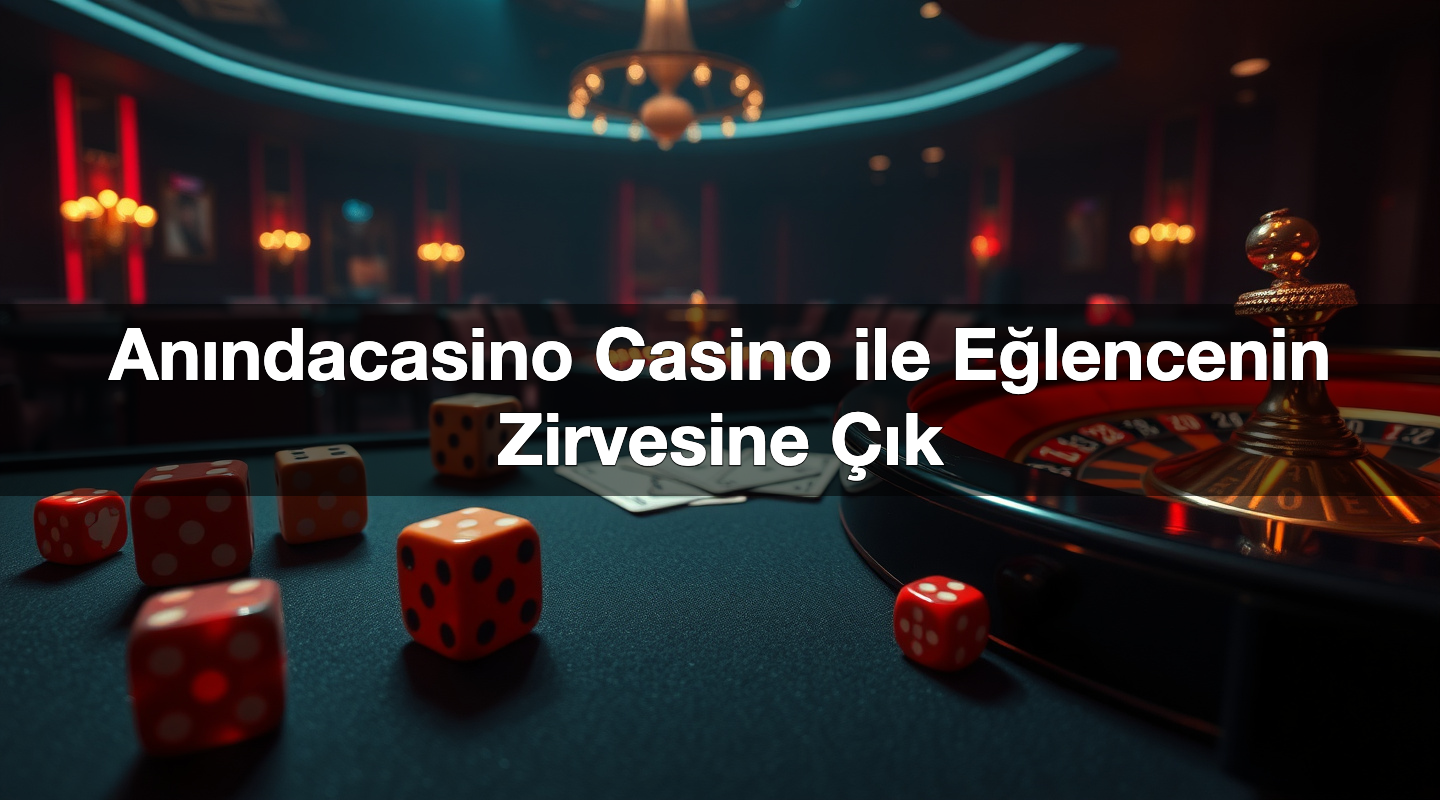 an ndacasino casino ile e lencenin zirvesine k 1785103451690