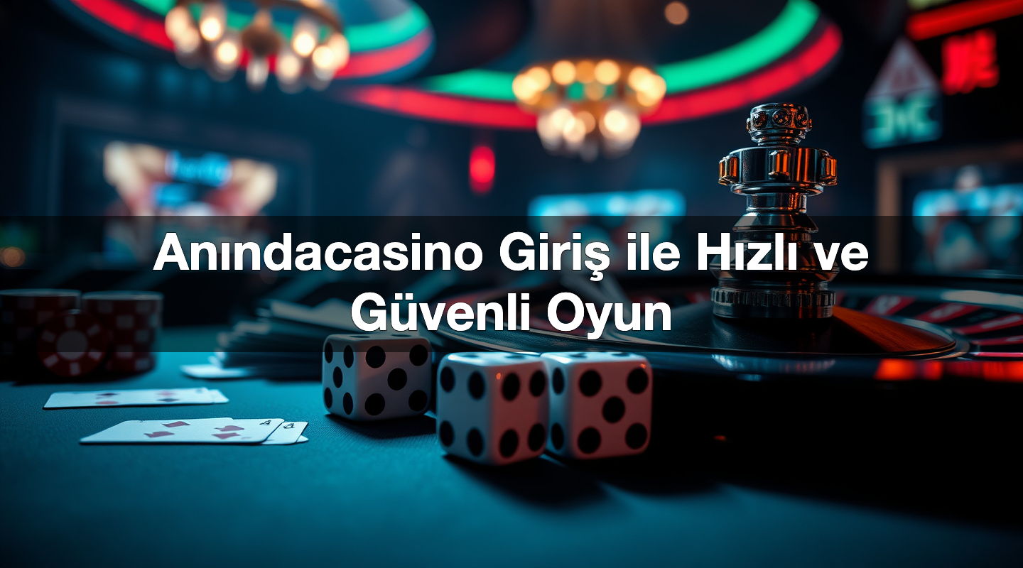 an ndacasino giri ile h zl ve g venli oyun 1785103721017