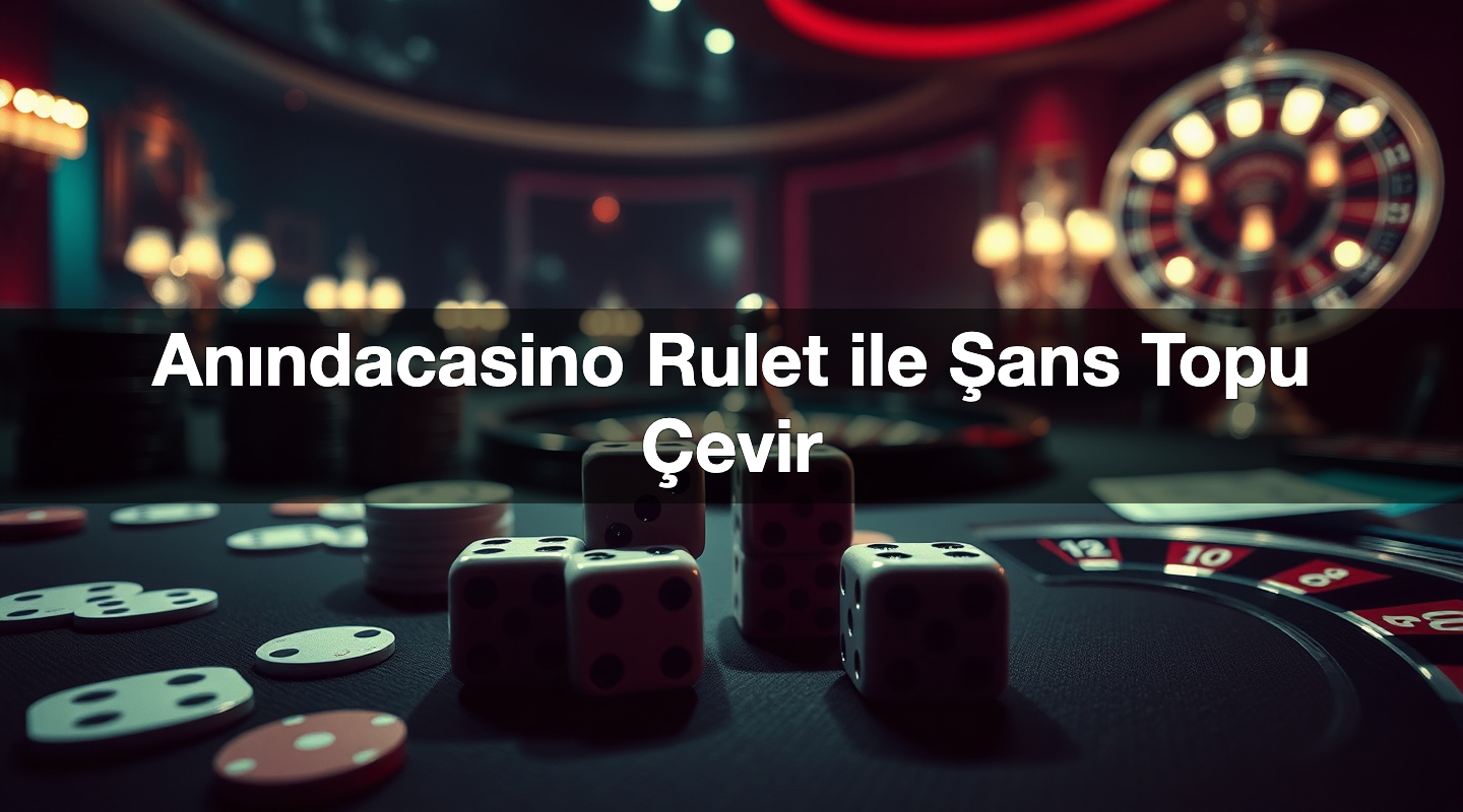 an ndacasino rulet ile ans topu evir 1785103739125